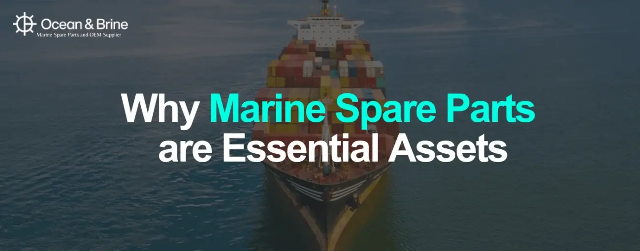 Why Marine Spare Parts are Essential Assets